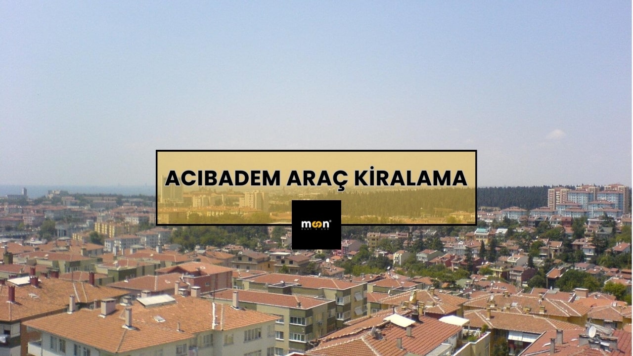 Acıbadem Araç Kiralama