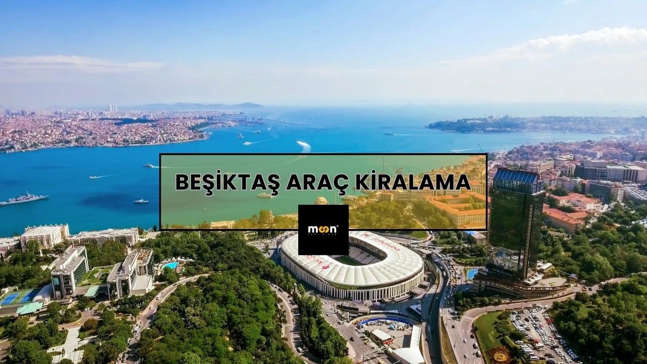 Beşiktaş Araç Kiralama