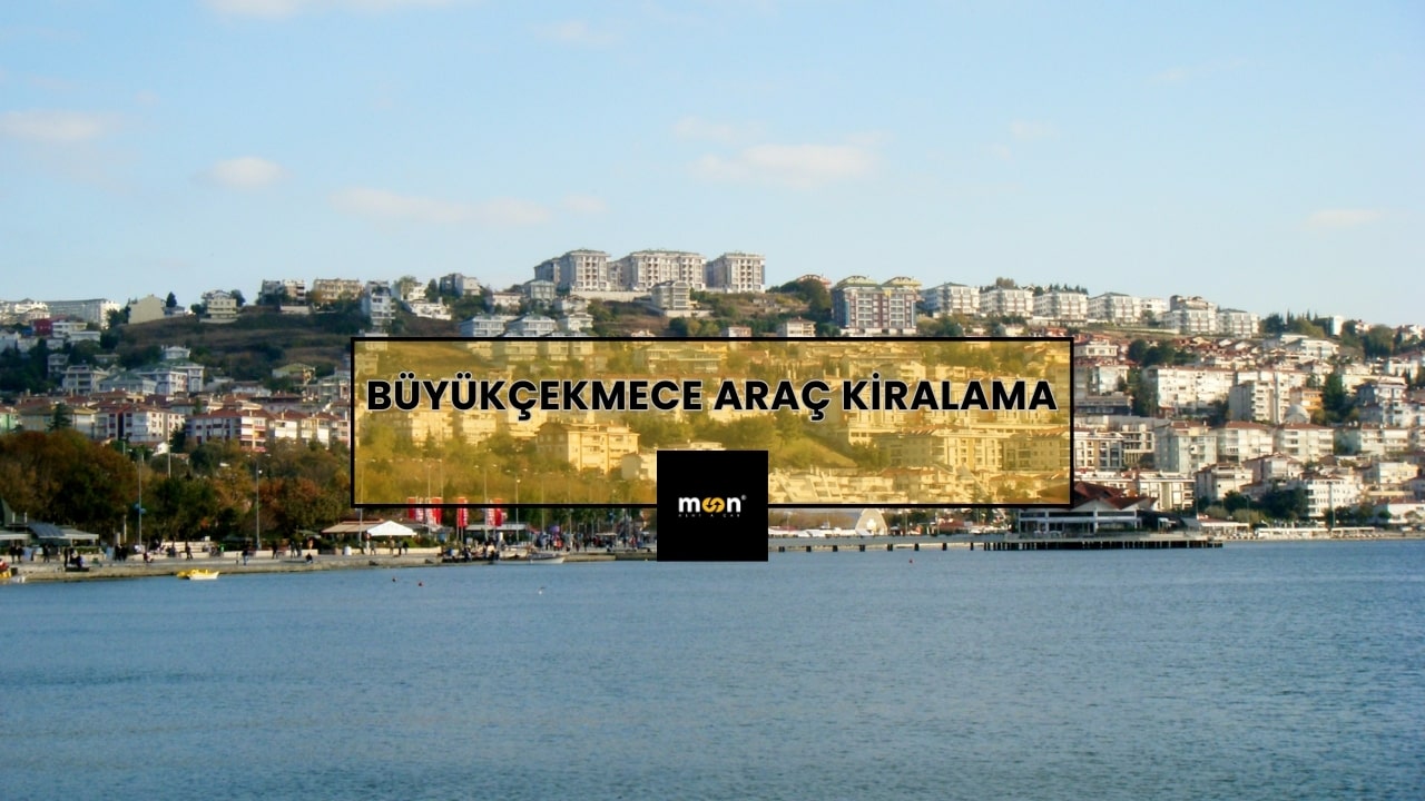 Büyükçekmece Araç Kiralama