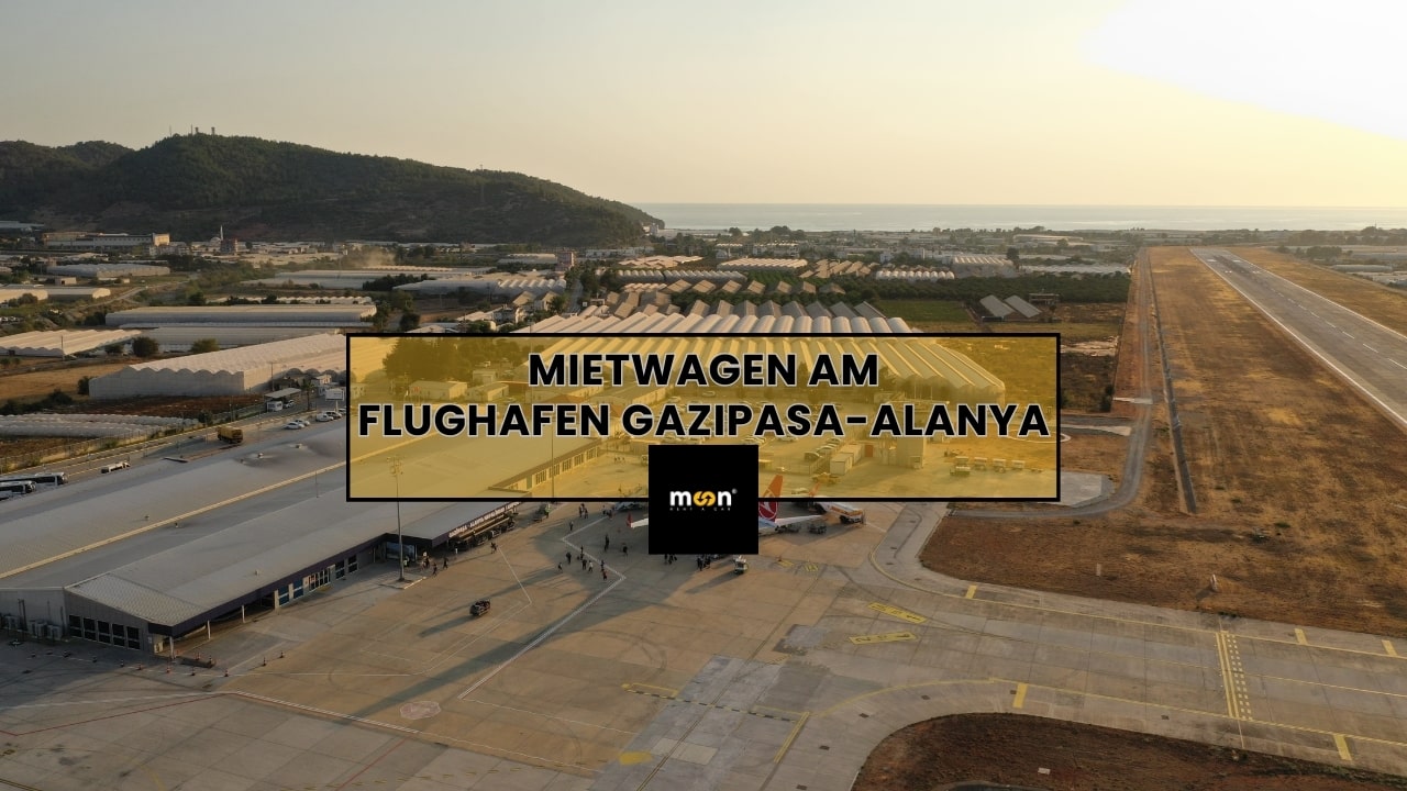 Mietwagen am Flughafen Gazipasa Alanya